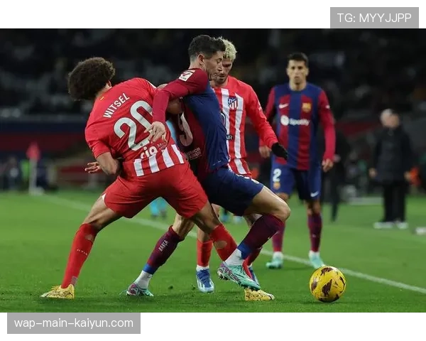 瑟洛特面对旧主博德闪耀 马竞锋线寻求进球突破